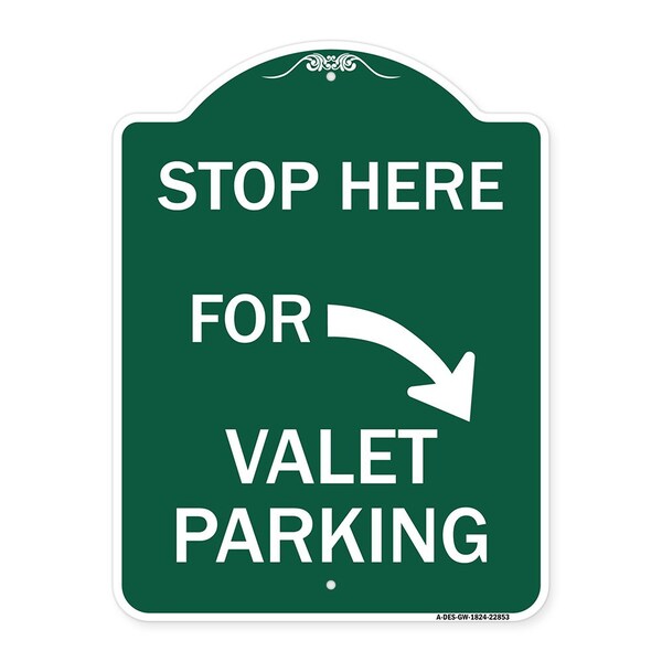 Signmission Stop Here for Valet Parking Right Arrow, Green & White Aluminum Sign, 18" x 24", GW-1824-22853 A-DES-GW-1824-22853 - main